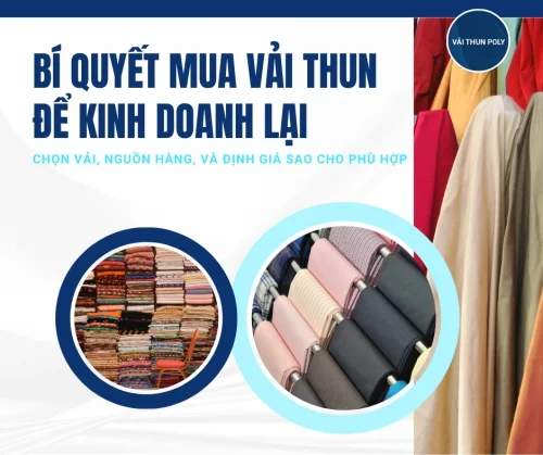 Bí quyết mua vải thun để kinh doanh lại: Chọn vải, nguồn hàng, và định giá sao cho phù hợp
