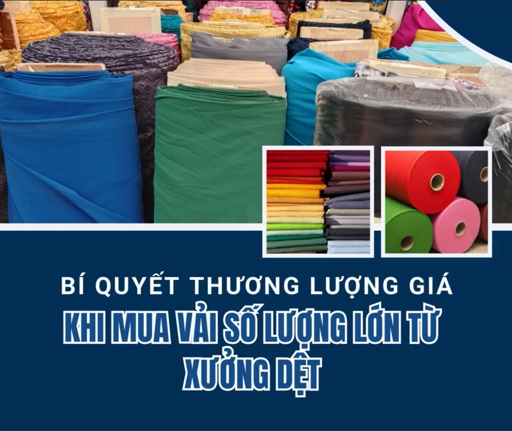 Bí Quyết Thương Lượng Giá Khi Mua Vải Số Lượng Lớn Từ Xưởng Dệt