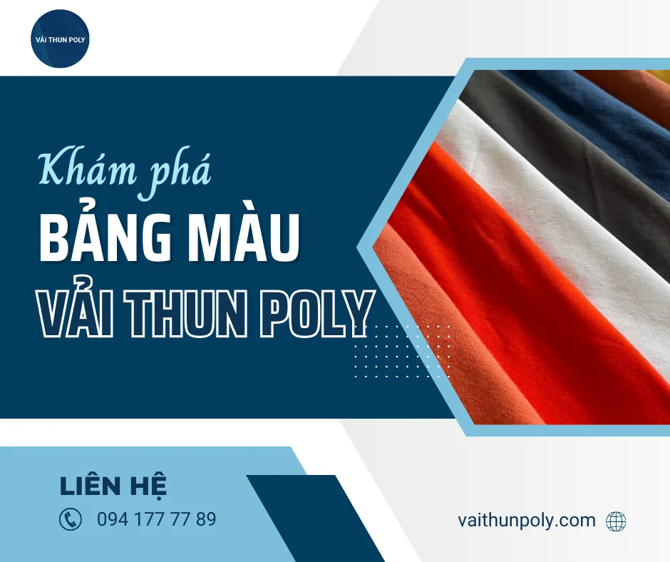 KHÁM PHÁ BẢNG MÀU VẢI THUN POLY