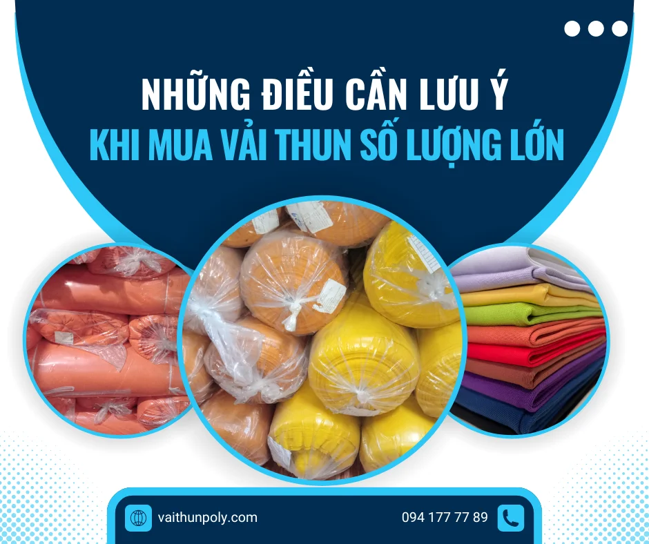 NHỮNG ĐIỀU CẦN LƯU Ý KHI MUA VẢI THUN SỐ LƯỢNG LỚN