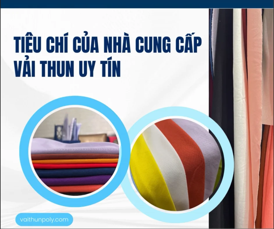 TIÊU CHÍ CỦA NHÀ CUNG CẤP VẢI THUN UY TÍN