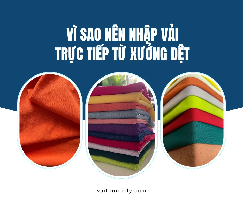 ⁉️VÌ SAO NÊN NHẬP VẢI TRỰC TIẾP TỪ XƯỞNG DỆT?